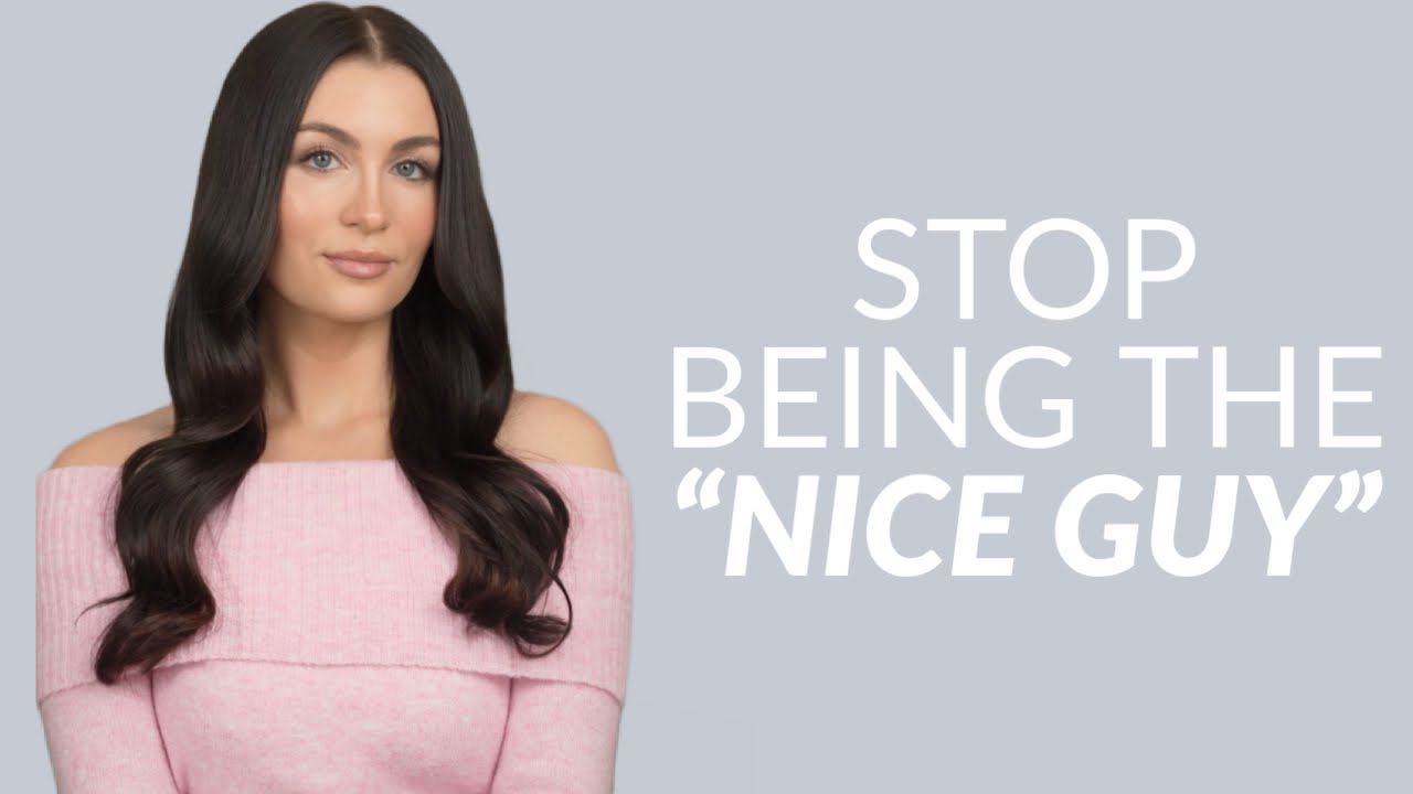 The Truth About Nice Guys In Dating (Where It Comes From & How To Fix It)