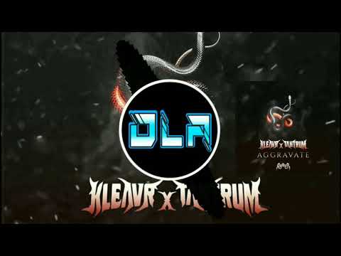 KLEAVR & TANTRUM - AGGRAVATE