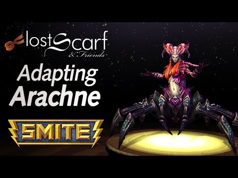 ScarfPlays Smite 337 - Adapting Arachne