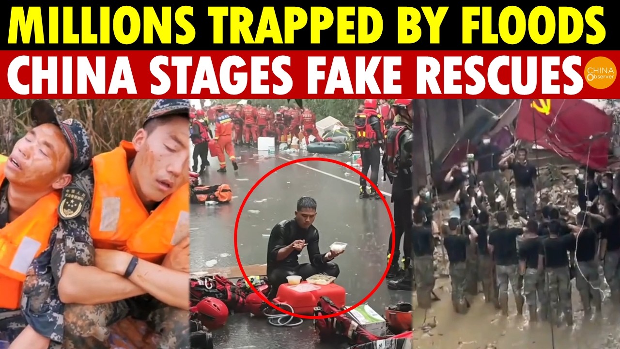 Dam Collapse, Millions Trapped By Floods, But China's Rescue Crews Stage Fake Shows
