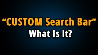 CUSTOM Search Bar: What Is It & How to Remove Custom Search?