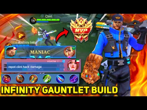 CLINT INFINITY GAUNTLET BUILD IS HERE! | ENEMY CALLED ME HACKER 😂 | Mobile Legends