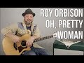 Roy Orbison Oh, Pretty Woman Guitar Lesson
