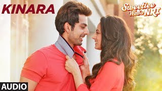 Kinara Song (Full Audio) | Sweetiee Weds NRI | Himansh