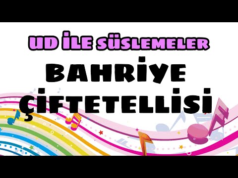 UD DERSİ 74 | BAHRİYE ÇİFTETELLİSİ | SÜSLEME ÖRNEKLİ