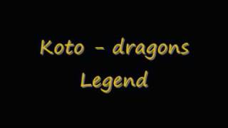 Koto Dragons Legend