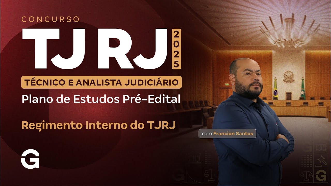 Concurso TJ RJ | Plano de Estudos Pré-Edital: Regimento Interno do TJRJ