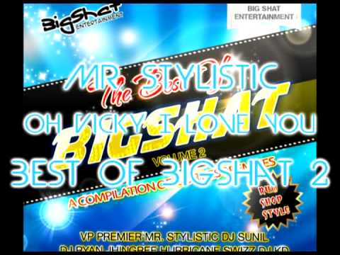 Mr. Stylistic - Oh Vicky I Love You - Best of Bigshat Volume 2