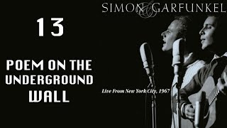 A poem on the underground wall - Live from NYC 1967 (Simon &amp; Garfunkel)