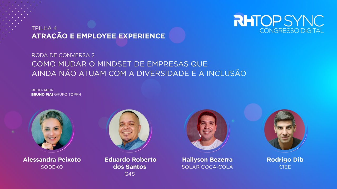 Como mudar o mindset de empresas que ainda não atuam com a diversidade e a inclusão