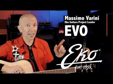 Eko Guitars - presentazione serie EVO - Massimo Varini