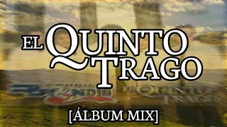 El Quinto Trago - Grupo Bryndis [Álbum Mix]