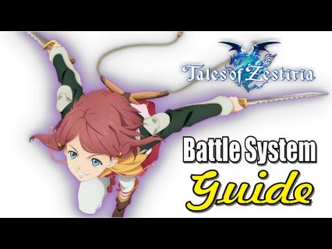 Tales of Zestiria - Battle System Guide (Basics to Intermediate Stuff)