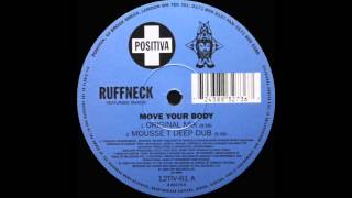 Ruffneck ft Yavahn - Move Your Body (Original Mix 1996)