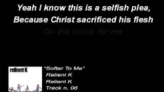 Relient K - Softer To Me (Lyrics)