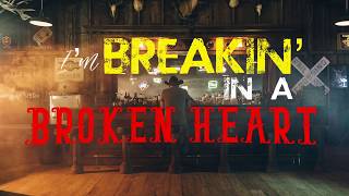 Breakin&#39; In a Broken Heart - Lyric Video