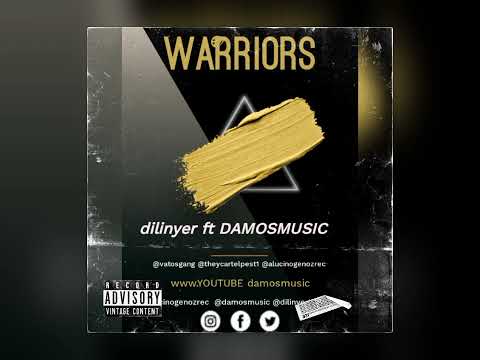 dilinyer guarapa x damosmusic Warriors @alucinógenozrec @vatosgan @thecartelpest