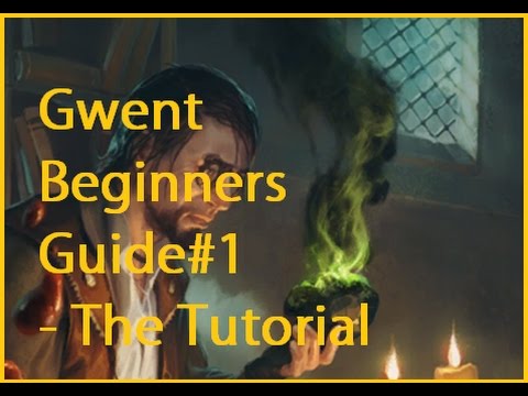 Gwent Beginners Guide #1 - Tutorial Overview