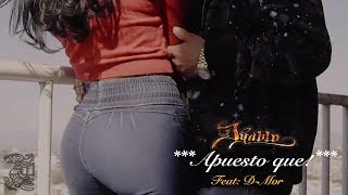 Dyablo 😈 " Apuesto que" feat D-Mor