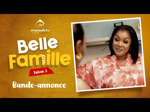 Série - Belle Famille - Saison 3 - Bande annonce