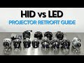 HID vs LED Projector Retrofit Guide - Get it Right The First Time!