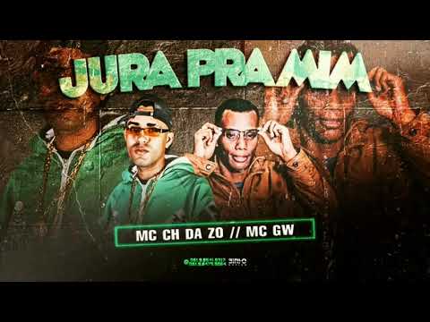 MC CH DA ZO FEAT. MC GW - JURA PRA MIM