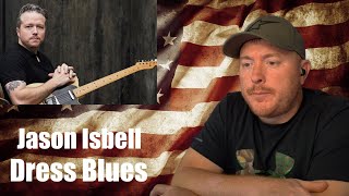 Jason Isbell - Dress Blues (Veteran Reaction)