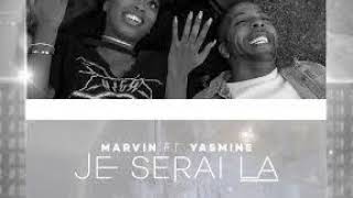 Yasmine ft. Marvin -Je Serai La (Top Mais Kizomba 2017)