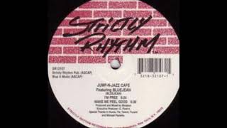 Jump-N-Jazz Cafe Featuring Bluejean - Make Me Feel Good