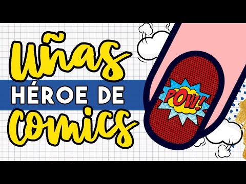 ¡ME ENCANTARON! · UÑAS HÉROE DE COMIC