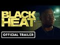 Black Heat - Official Theatrical Trailer (2025) Jason Mitchell, Tabatha “DreamDoll” Robinson