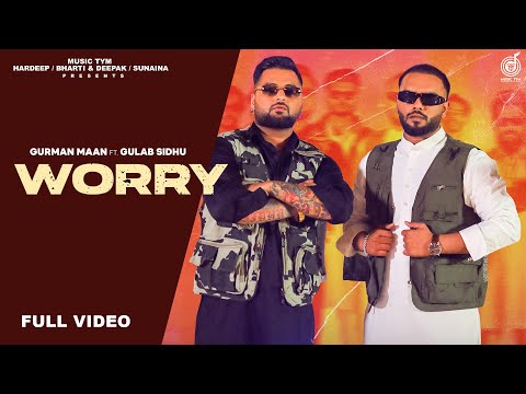 Worry | Gurman Maan | Gulab Sidhu | Sade Baare Sala Koi Ki Sochda | Punjabi Songs 2023 #musictym