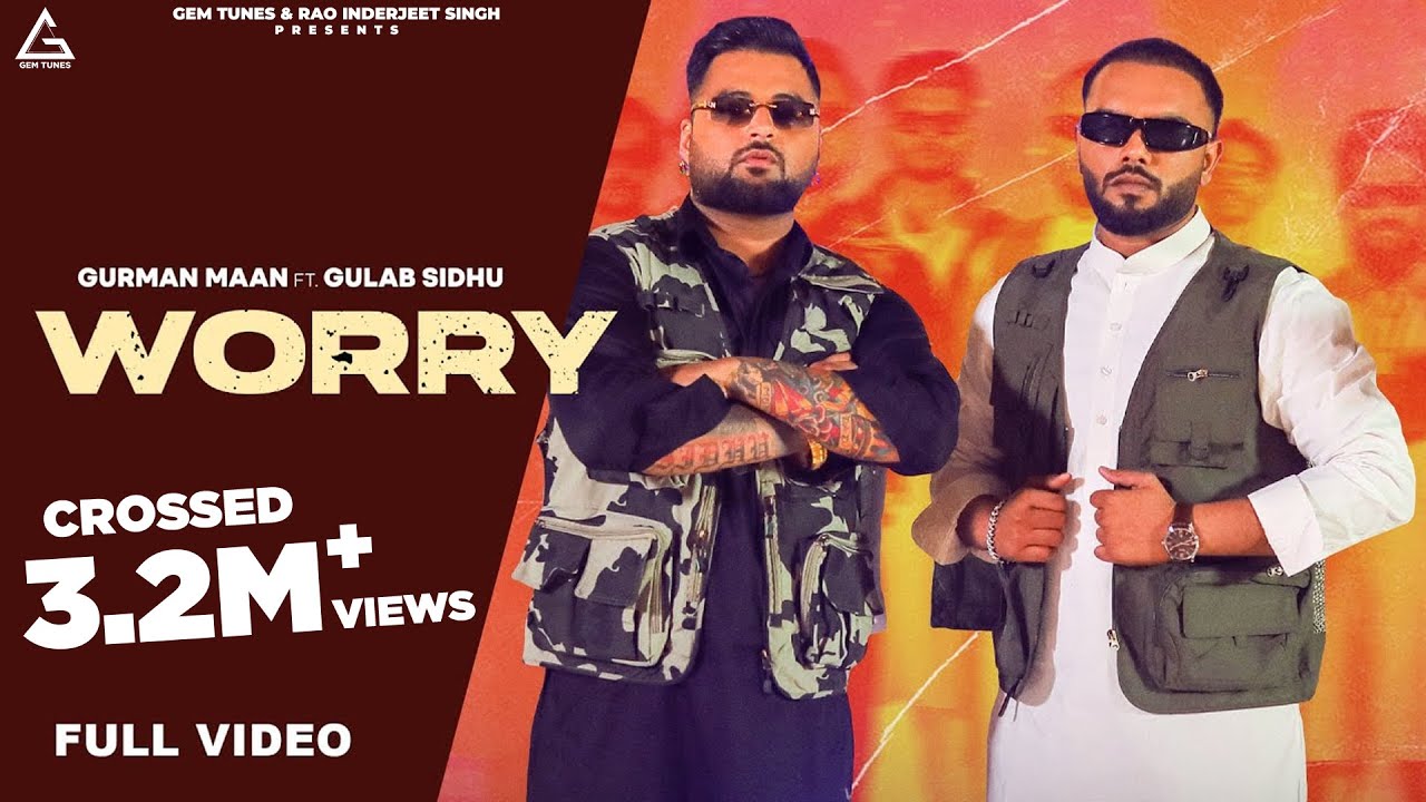 Worry Lyrics | Gurman Maan, Gulab Sidhu