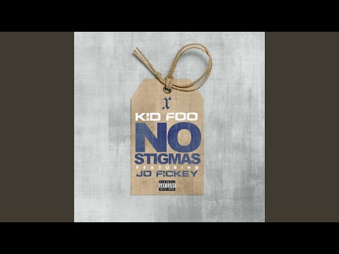 No Stigmas (feat. Jo Fickey)