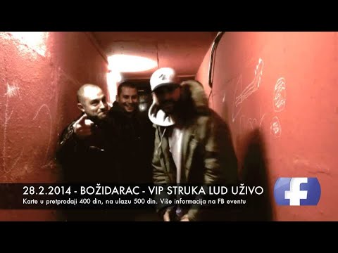 VIP, STRUKA I LUD - UŽIVO U BOŽIDARCU - 28.2.2014
