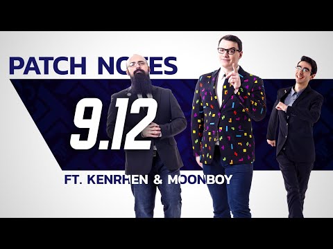 ANALISI PATCH 9.12 CON KENRHEN E MOONBOY!