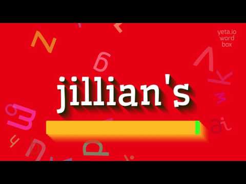 How to say "jillian's"! (High Quality Voices)