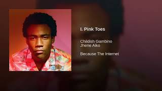 Childish Gambino - I. Pink Toes (short version)