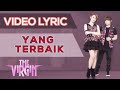 The Virgin - Yang Terbaik (Video Lirik)