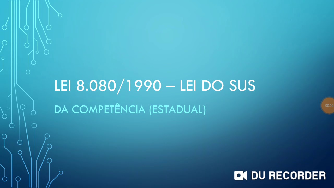 Lei 8.080/1990 - lei do SUS - competência estadual - parte 8