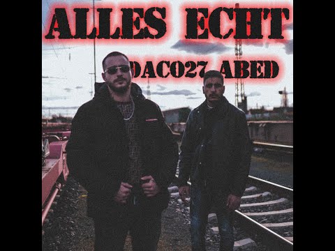 Daco feat. Abed - Alles Echt (Official Video)