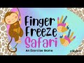 FINGER FREEZE SAFARI A Fine Motor Exercise Game Finger Gym Hand Warm Ups Brain Break