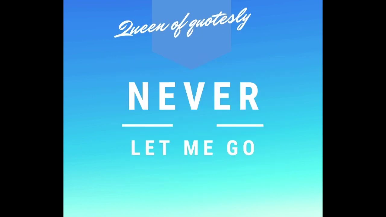 🆕never Let Me Go Quotes ▶ Never Let Me Go Chapter Summary New Video