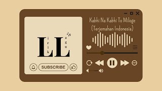 Download lagu Kabhi Na Kabhi To Miloge - Aditya Narayan | Lirik dan Terjemahan Indonesia mp3