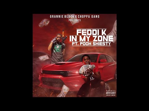 Feddi K - In My Zone feat. Pooh Shiesty