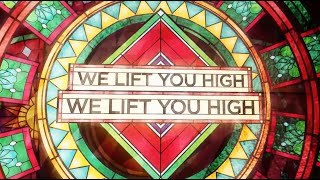 Christmas Song 2014: "We Lift You High" - Lyric Video - LifeChurch.tv Worship