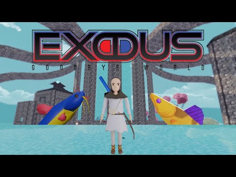 How to Fish in Exodus: Goodbye World