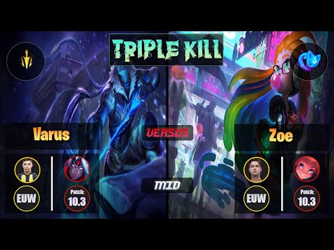 Bolulu VARUS (Mid) [Lethal Tempo] VS Febiven ZOE - Challenger EUW Patch 10.3 Triple Kill