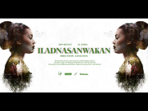 Ron Henley - Iladnasanwakan (Official Music Video) feat. Al James