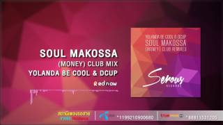 Soul Makossa (Money) Club Mix - Yolanda Be Cool &amp; DCUP